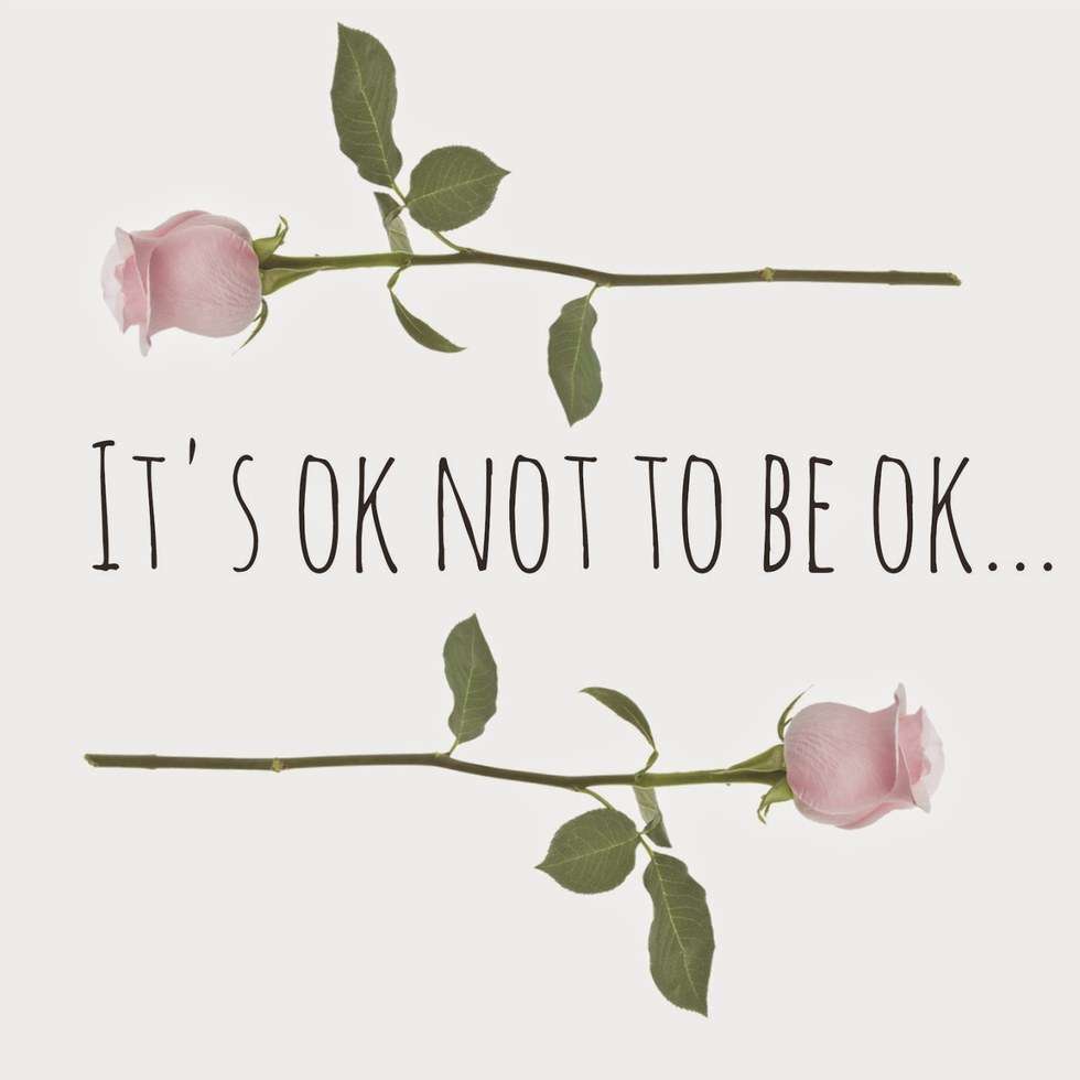 is okay to be not okay